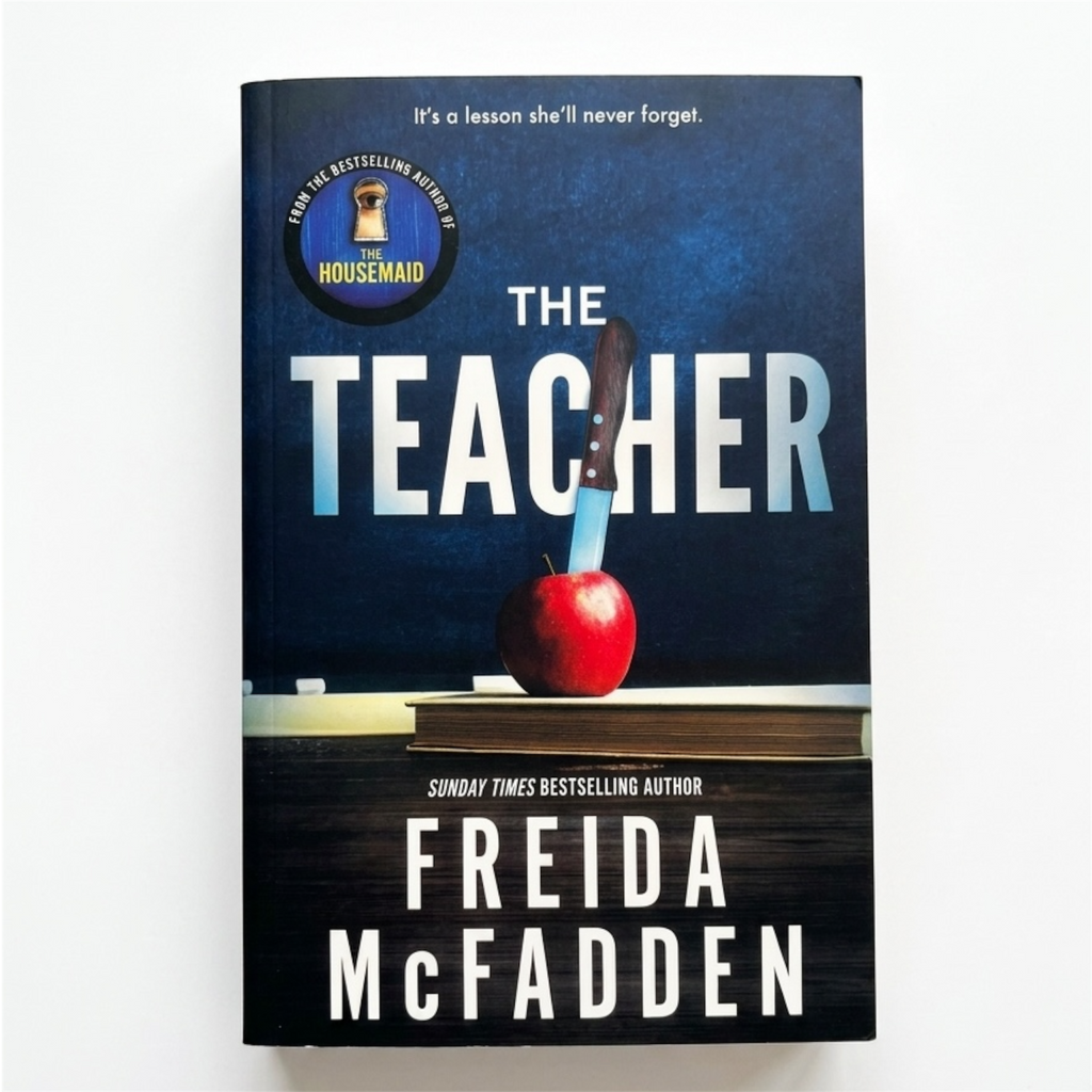 The Teacher by Freida McFadden | Psychological Thriller Novel