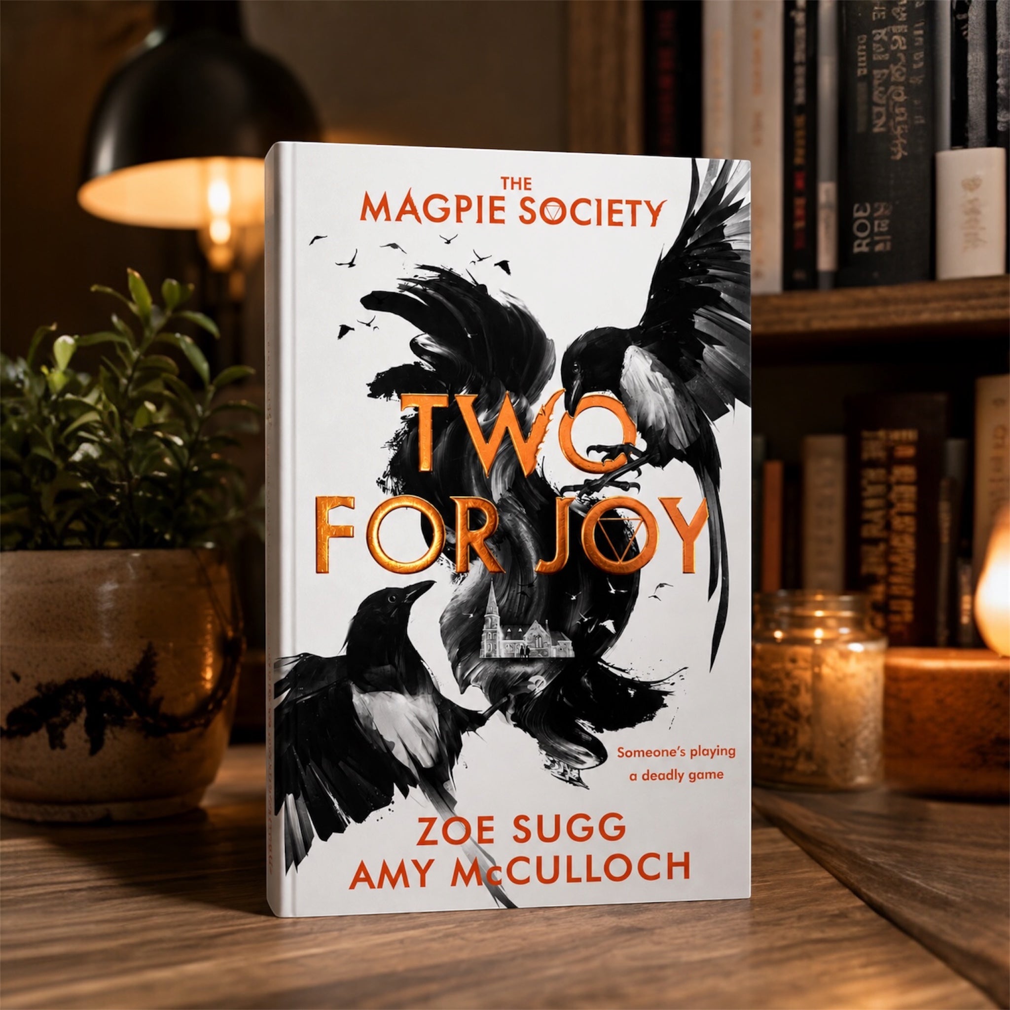 The Magpie Society: Two for Joy by Zoe Sugg & Amy McCulloch
