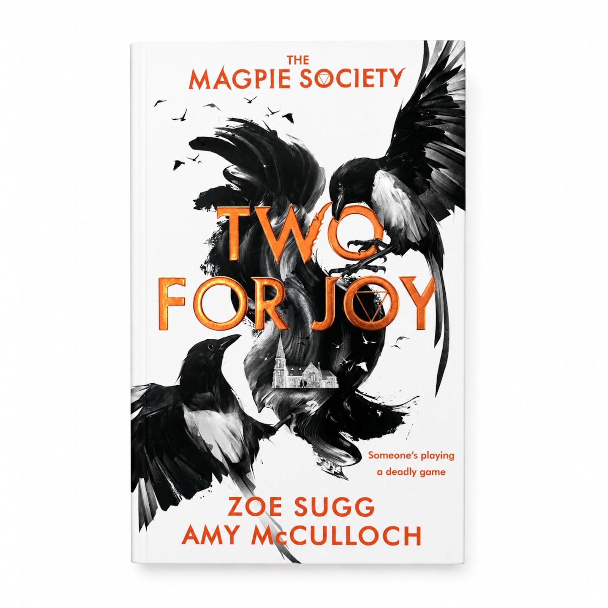 The Magpie Society: Two for Joy by Zoe Sugg & Amy McCulloch